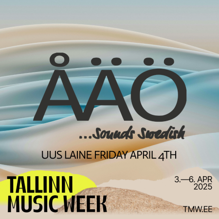 ÅÄÖ…Sounds Swedish at Tallinn Music Week