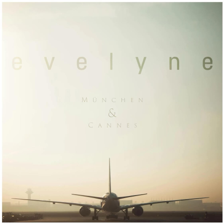 evelyne – München & Cannes